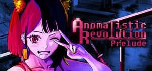 Anomalistic Revolution: Prelude banner