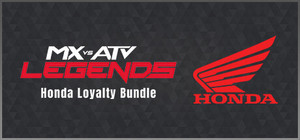 MX vs ATV Legends - Honda Loyalty Bundle banner