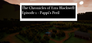 The Chronicles of Ezra Blackwell: Episode 1, Pappi's Peril banner