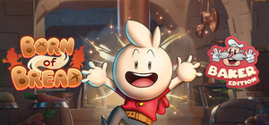 Born of Bread - Baker Edition banner