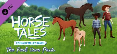 Foal Care - Horse Tales: Emerald Valley Ranch