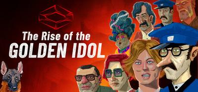 The Rise of the Golden Idol banner
