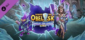 Across the Obelisk: Amelia, the Queen banner