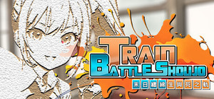 TRAIN BATTLE SHOUJO - 末日纏綿 生與死之軌 banner
