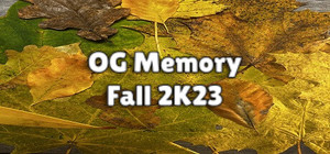 OG Memory: Fall 2K23 banner