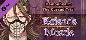 Demonheart: The Cursed Trial - Kaisar's Muzzle banner
