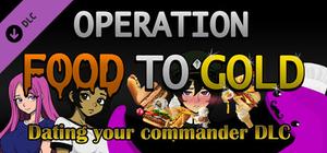 Operation Food to Gold - Dating your commander banner