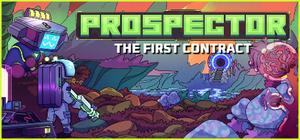 Prospector: The First Contract banner
