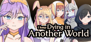 I keep Dying in Another World banner