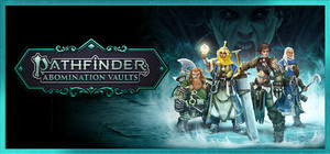 Pathfinder: Abomination Vaults banner
