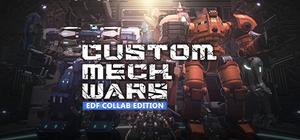 CUSTOM MECH WARS EARTH DEFENSE FORCE COLLAB EDITION banner
