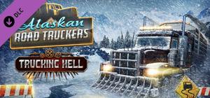 Alaskan Road Truckers: Trucking Hell banner