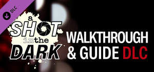 A Shot in the Dark - Walkthrough & Guide banner