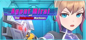 Agent Mirai and the Submission Machines banner