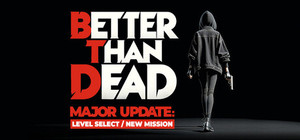 Better Than Dead banner
