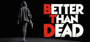 Better Than Dead banner