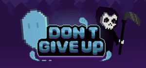 Don't Give Up: Not Ready to Die banner