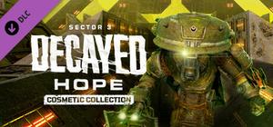 Meet Your Maker - Sector 3: Decayed Hope - Cosmetic Collection banner
