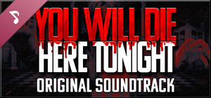 You Will Die Here Tonight Soundtrack banner