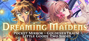 Dreaming Maidens: Pocket Mirror x Little Goody Two Shoes banner