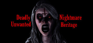 Deadly Nightmare Unwanted Heritage banner