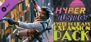 HYPERJUSTICE - Hyper Holidays Expansion Pack banner