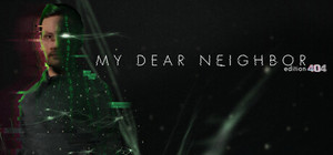 My Dear Neighbor, edition 404 banner