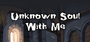 Unknown Soul With Me banner