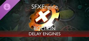 SFXEngine Bolt-on: Delay Engines banner