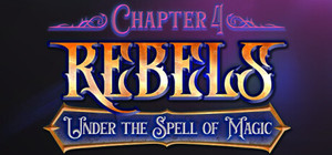 Rebels - Under the Spell of Magic (Chapter 4) banner