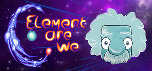 Element Are We banner