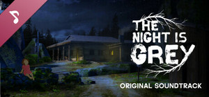 The Night is Grey - Original Soundtrack banner
