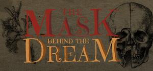 The Mask behind the Dream - Kapitel 1 banner