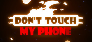 Don't Touch My Phone banner