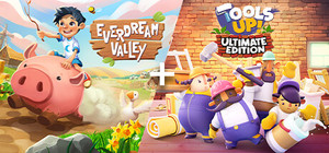 Everdream Valley + Tools Up! Ultimate Edition banner