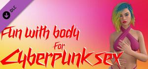 Fun with body for Cyberpunk sex banner