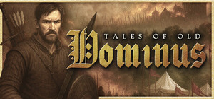 Tales of Old: Dominus banner