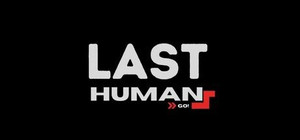 The Last Human: GO! banner