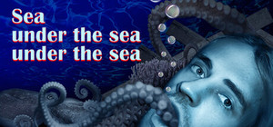 Sea under the sea under the sea banner