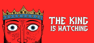 The King is Watching banner