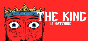 The King is Watching banner