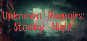 Unknown Memoirs: Stormy Night banner