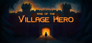 Rise of the Village Hero banner
