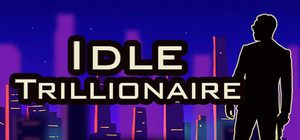 Idle Trillionaire banner