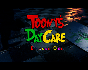 Toony's Daycare Episode 1 banner