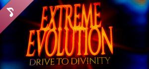 Extreme Evolution: Drive to Divinity Soundtrack banner