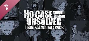 No Case Should Remain Unsolved Soundtrack banner