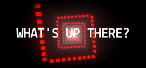 What's Up There? banner