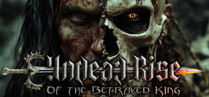 Undead: Rise of the Betrayed King banner