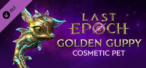 Last Epoch - "Golden Guppy" the Baby Chronowyrm banner
